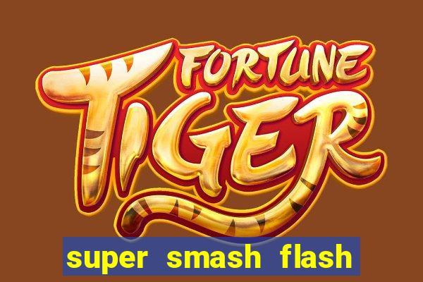 super smash flash 2 jogos 360